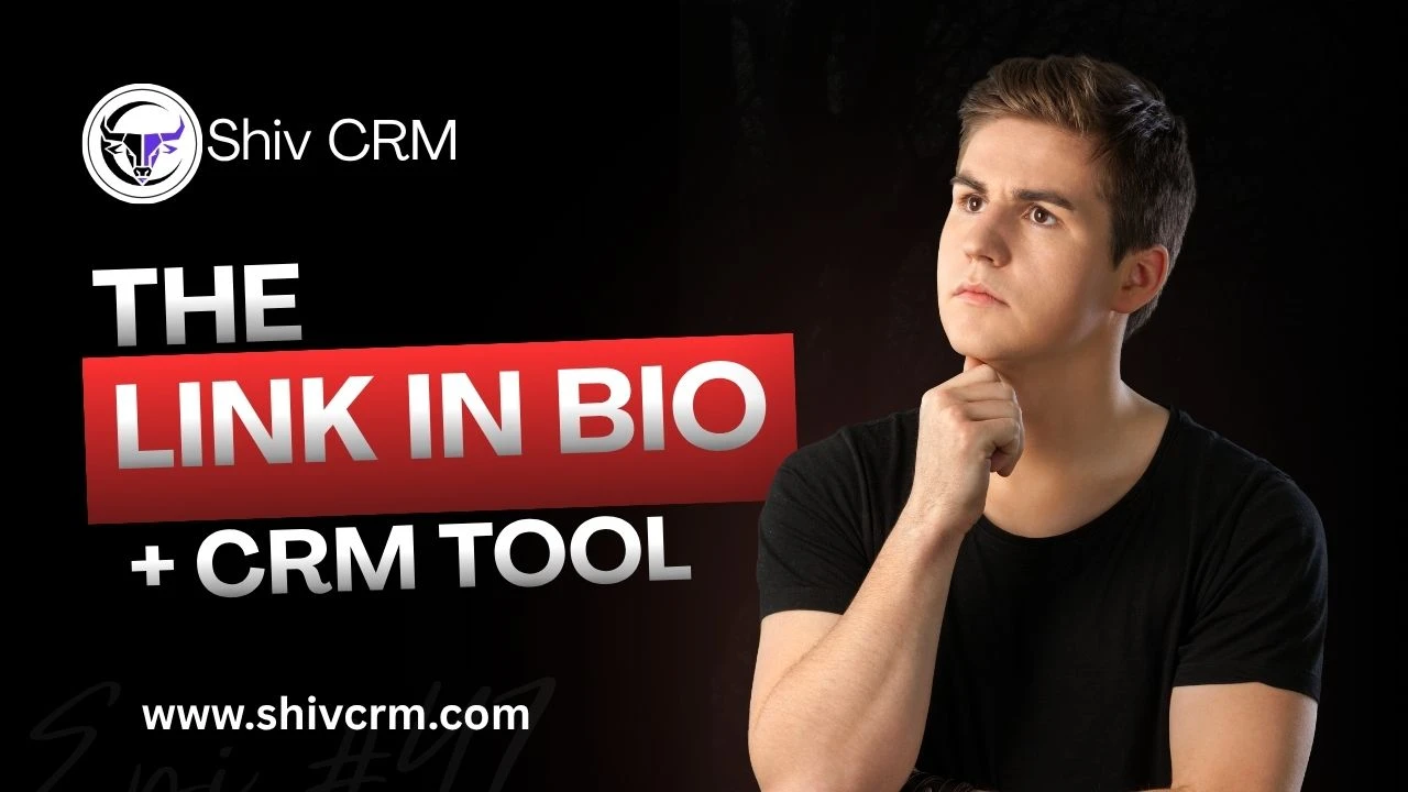One Link Endless Opportunities: Our Link in Bio + CRM Tool on ShivCRM